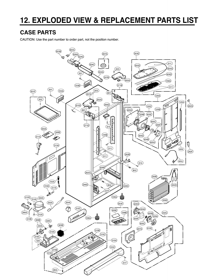 EXPLODED VIEW & REPLACEMENT PARTS LIST CASE PARTS Diagram and Parts List for LFX28977ST LFX28977ST/ 03 LG Refrigerator