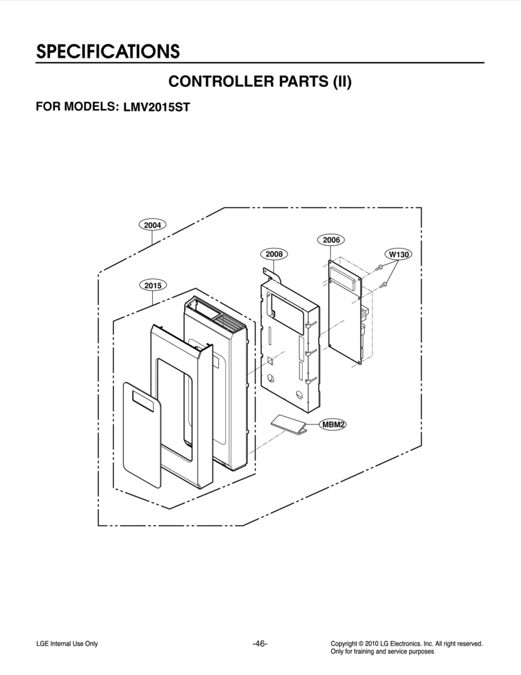 SPECIFICATIONS CONTROLLER PARTS II        S Diagram and Parts List for LMV2015ST LMV2015ST/01 LG Microwave