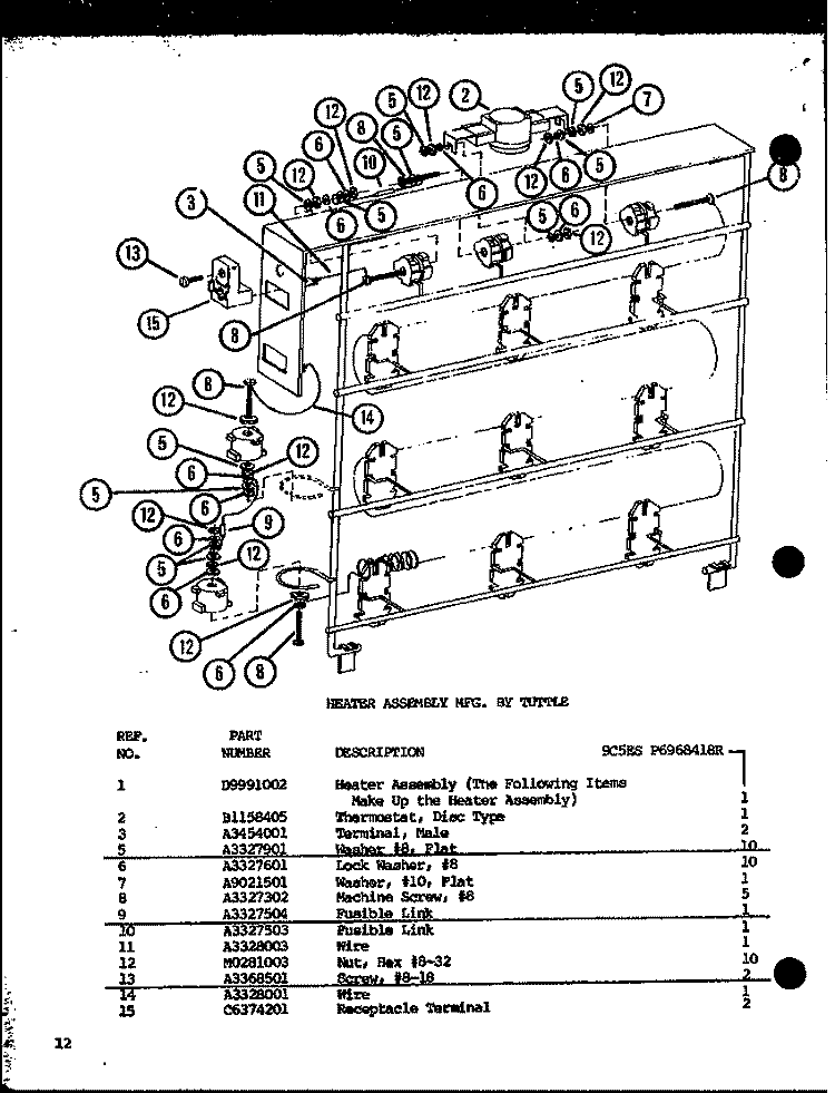 HEATER ASSY MFG. BY TUTTLE Diagram and Parts List for 9C5ES P6968418R Amana Air Conditioner