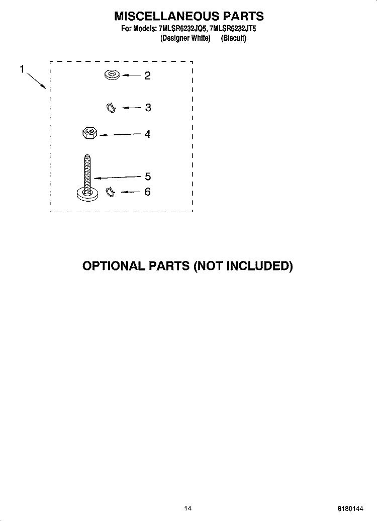 MISCELLANEOUS PARTS OPTIONAL PARTS (NOT INCLUDED) Diagram and Parts List for 7MLSR6232JQ5  Whirlpool Washer