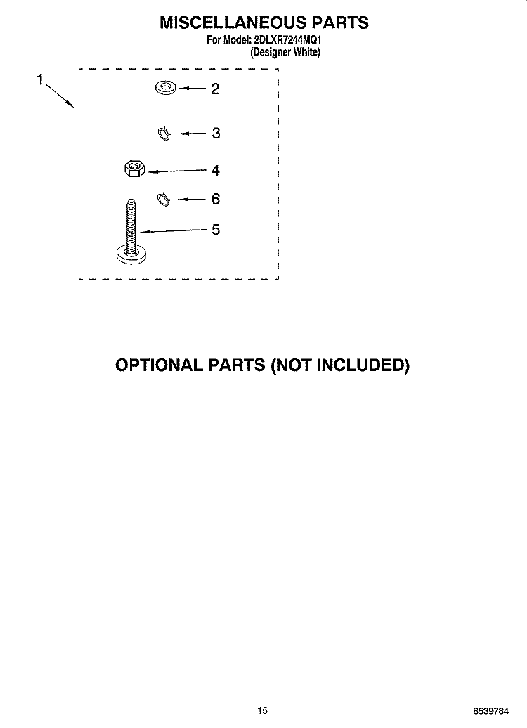 MISCELLANEOUS PARTS OPTIONAL PARTS (NOT INCLUDED) Diagram and Parts List for 2DLXR7244MQ1  Whirlpool Washer