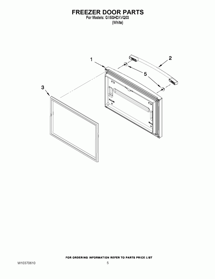 FREEZER DOOR PARTS Diagram and Parts List for GX5SHDXVQ03  Whirlpool Refrigerator