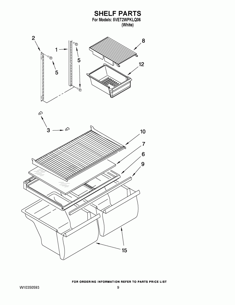 SHELF PARTS Diagram and Parts List for 5VET2WPKLQ06  Whirlpool Refrigerator