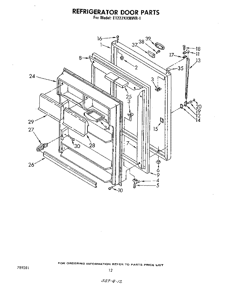 REFRIGERATOR DOOR , PARTS NOT ILLUS Diagram and Parts List for ET22ZKXMWR1  Whirlpool Refrigerator