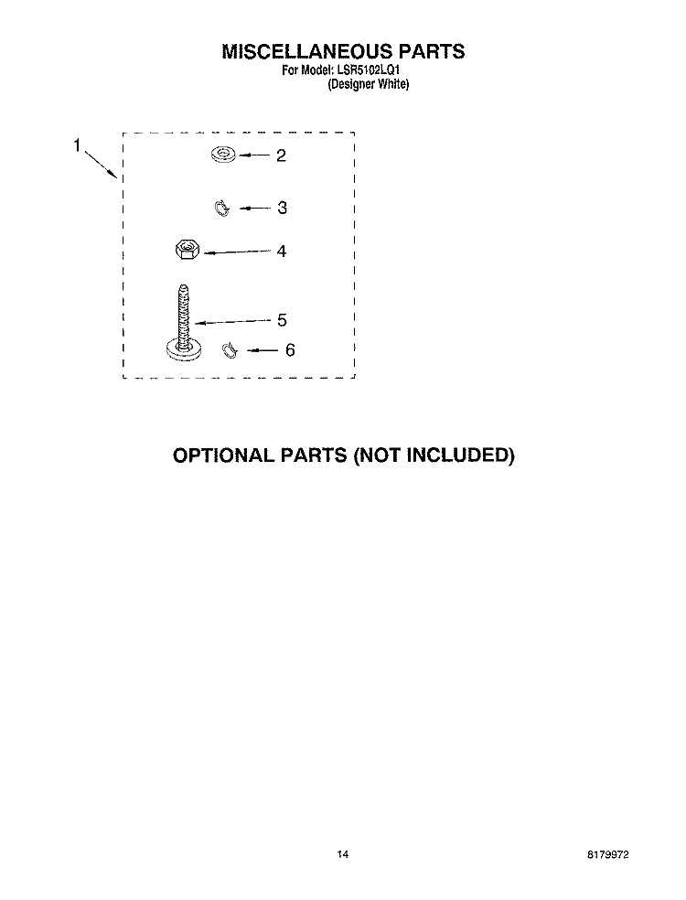 MISCELLANEOUS PARTS OPTIONAL PARTS (NOT INCLUDED) Diagram and Parts List for LSR5102LQ1  Whirlpool Washer