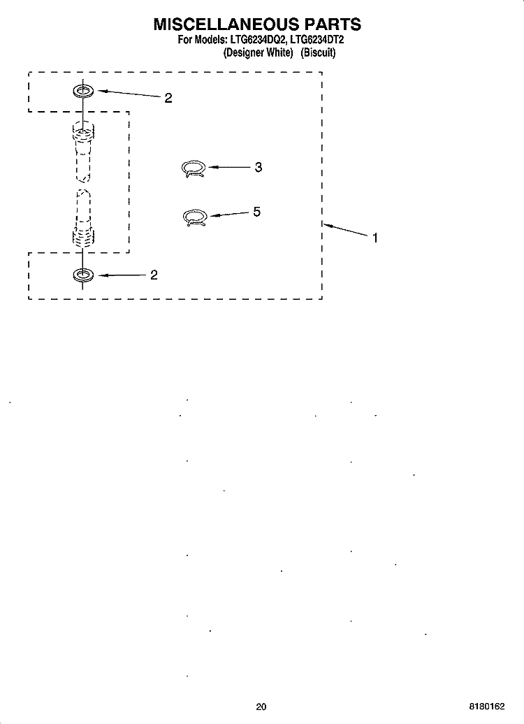 MISCELLANEOUS PARTS AND OPTIONAL PARTS NOT INCLUDED Diagram and Parts List for LTG6234DT2  Whirlpool Washer Dryer Combo