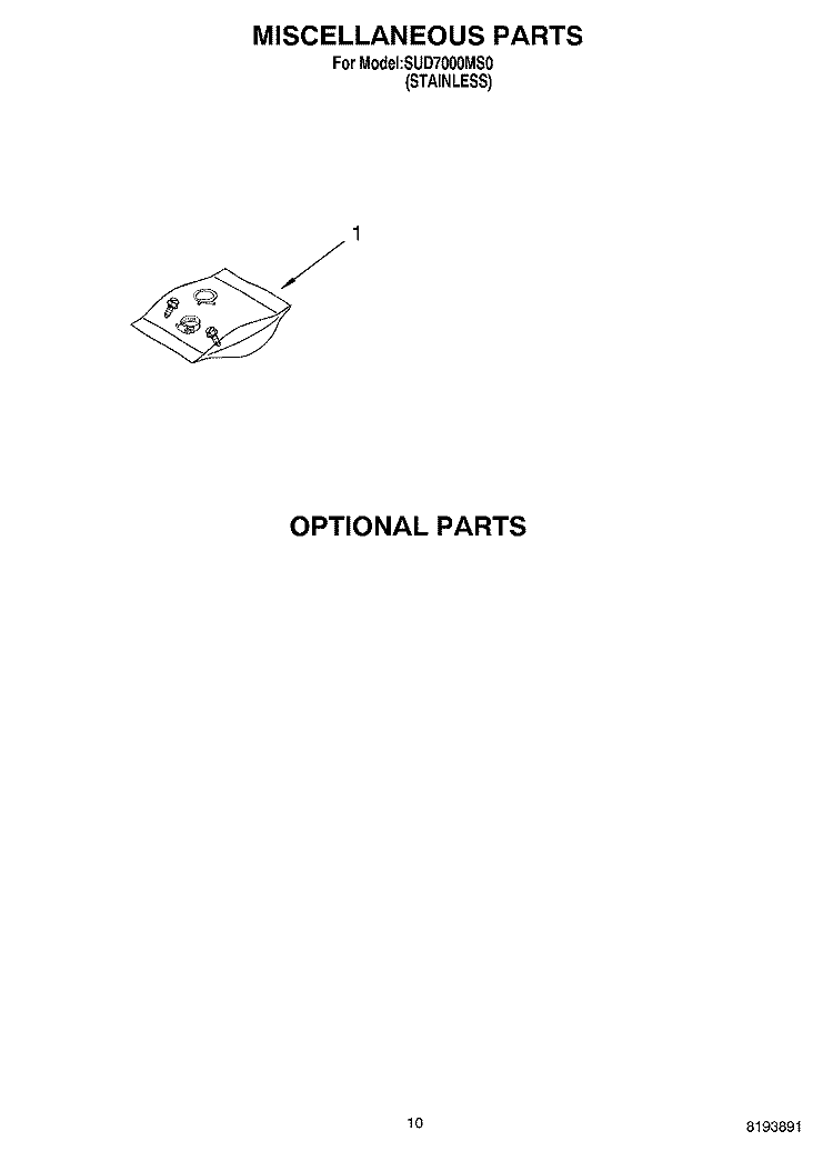 MISCELLANEOUS PARTS OPTIONAL PARTS Diagram and Parts List for SUD7000MS0  Whirlpool Dishwasher