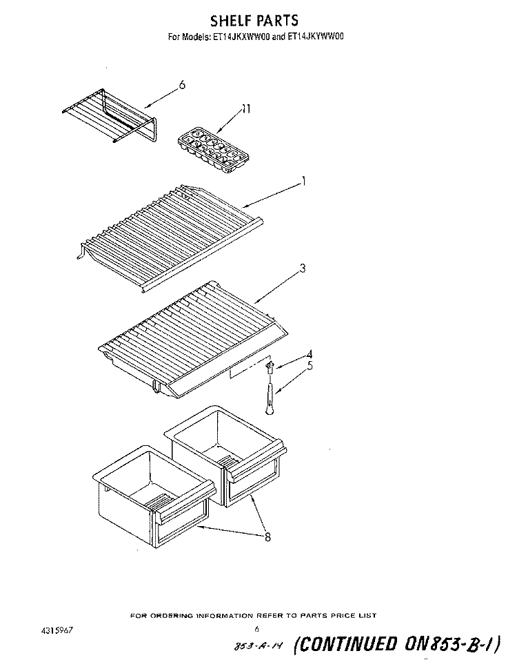 SHELF Diagram and Parts List for ET14JKYWN00  Whirlpool Refrigerator