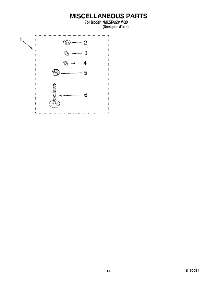 MISCELLANEOUS PARTS OPTIONAL PARTS (NOT INCLUDED) Diagram and Parts List for 7MLSR8534MQ0  Whirlpool Washer