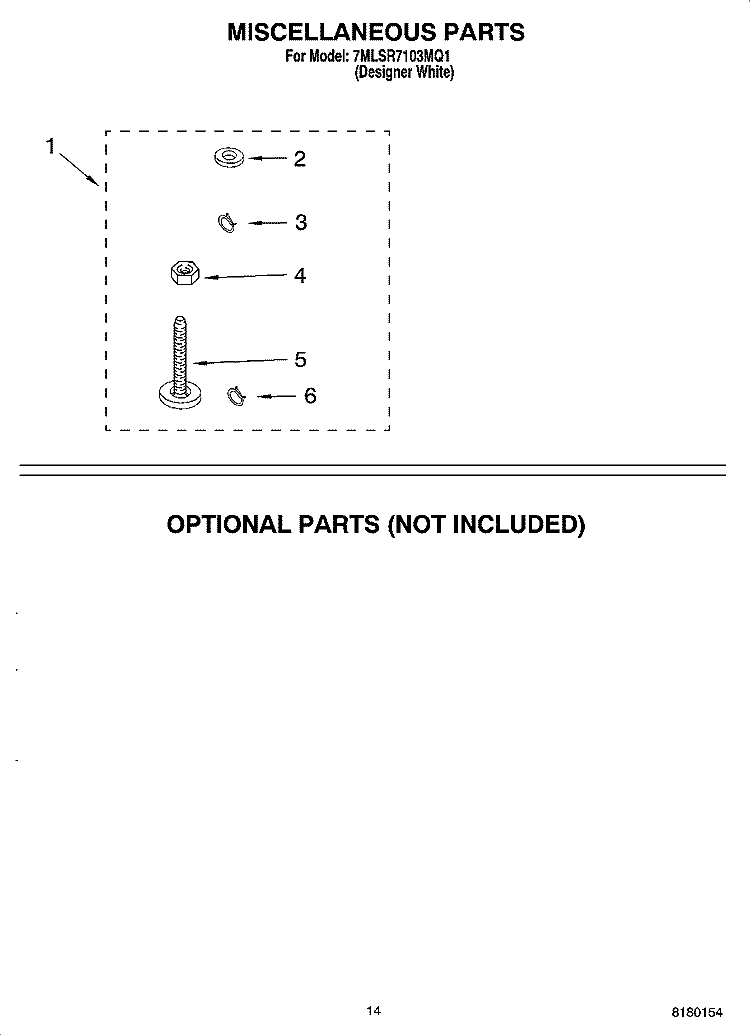 MISCELLANEOUS PARTS OPTIONAL PARTS (NOT INCLUDED) Diagram and Parts List for 7MLSR7103MQ1  Whirlpool Washer