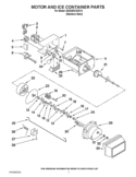 MOTOR AND ICE CONTAINER PARTS Diagram and Parts List for 6GD25DCXHS14  Whirlpool Refrigerator