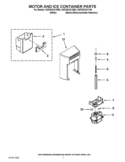 MOTOR AND ICE CONTAINER PARTS Diagram and Parts List for KSF26C4XYY03  KitchenAid Refrigerator