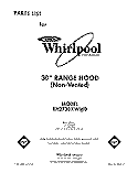 SECTION Diagram and Parts List for RH2730XWN0  Whirlpool Range Hood