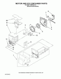 MOTOR AND ICE CONTAINER PARTS Diagram and Parts List for 7GI5FSAXVY4  Whirlpool Refrigerator