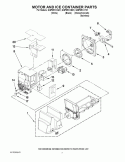 MOTOR AND ICE CONTAINER PARTS Diagram and Parts List for GI6FDRXXB01  Whirlpool Refrigerator