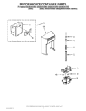 MOTOR AND ICE CONTAINER PARTS Diagram and Parts List for GSS26C4XXF02  Whirlpool Refrigerator