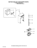 MOTOR AND ICE CONTAINER PARTS Diagram and Parts List for GSC25C5EYY03  Whirlpool Refrigerator