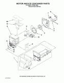 MOTOR AND ICE CONTAINER PARTS Diagram and Parts List for KFIS25XVMS6  KitchenAid Refrigerator
