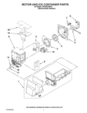MOTOR AND ICE CONTAINER PARTS Diagram and Parts List for KFIS25XVMS10  KitchenAid Refrigerator