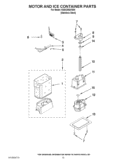 MOTOR AND ICE CONTAINER PARTS Diagram and Parts List for KSSC48QVS04  KitchenAid Refrigerator