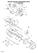 MOTOR AND ICE CONTAINER Diagram and Parts List for 3XED5SHGKS00  Whirlpool Refrigerator
