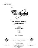 SECTION Diagram and Parts List for RH7630XLW0  Whirlpool Range Hood