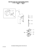 MOTOR AND ICE CONTAINER PARTS Diagram and Parts List for GSC25C4EYB01  Whirlpool Refrigerator