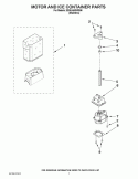 MOTOR AND ICE CONTAINER PARTS Diagram and Parts List for ED5LHAXWS06  Whirlpool Refrigerator