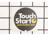 Touch Start Label – Part Number: 940663002