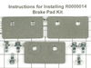 Brake Pad Kit – Part Number: R0000014