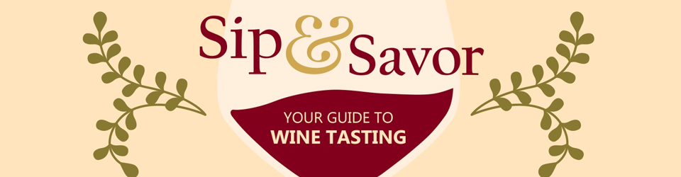 Your Guide to Wine Tasting