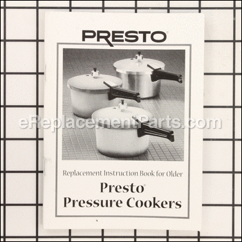 Pressure Cooker Instruction/re - 49831:Presto